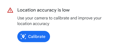 Google 지도에서 위치 정확도가 낮을 때 표시되는 Location accuracy is low 안내와 Calibrate 버튼 공식 예시